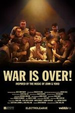 Watch War Is Over! (Short 2023) Alluc