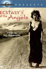 Watch Ecstasy of the Angels Sockshare