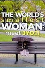 Watch The World\'s Smallest Woman: Meet Jyoti Sockshare