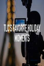 Watch TLC\'s Favorite Holiday Moments Sockshare