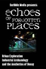Watch Echoes of Forgotten Places Sockshare