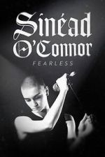 Watch Sinead O'Connor: Fearless Sockshare