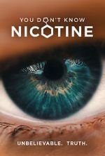 Watch You Don\'t Know Nicotine Sockshare