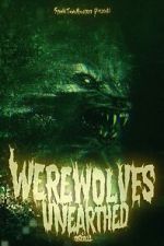 Watch Werewolves Unearthed Sockshare