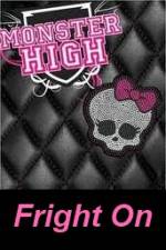Watch Monster High - Fright On Sockshare