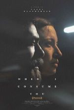 Watch When I Consume You Sockshare