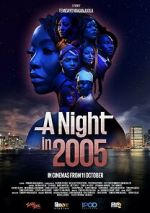 Watch A Night in 2005 Sockshare