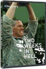 Watch Discovery Channel Two Weeks In Hell Sockshare