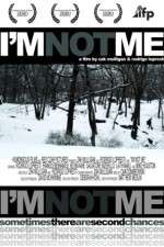 Watch I'm Not Me Sockshare