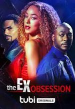 Watch The Ex Obsession Sockshare
