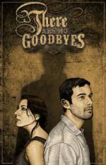 Watch There Are No Goodbyes Sockshare