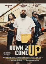 Watch Down 2 Come Up Sockshare