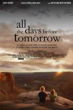 Watch All the Days Before Tomorrow Sockshare