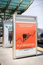 Watch Playing with FIRE: The Documentary Sockshare