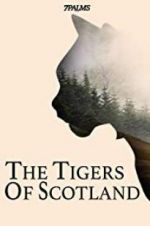 Watch The Tigers of Scotland Sockshare