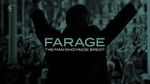 Watch Farage: The Man Who Made Brexit Sockshare