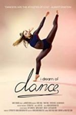 Watch I Dream of Dance Sockshare