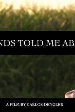 Watch My Friends Told Me About You Sockshare