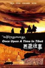 Watch Once Upon a Time in Tibet Sockshare
