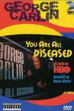Watch George Carlin: You Are All Diseased Sockshare