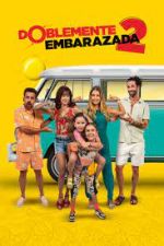 Watch Doblemente Embarazada 2 Sockshare