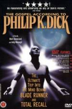 Watch The Gospel According to Philip K Dick Sockshare