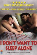 Watch I Don't Want To Sleep Alone Sockshare
