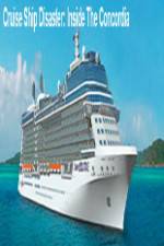 Watch Discovery Channel Cruise Ship Disaster Inside the Concordia Sockshare