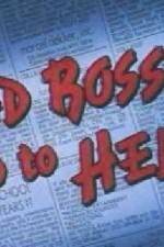 Watch Bad Bosses Go to Hell Sockshare