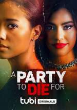 Watch A Party to Die For Sockshare