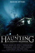 Watch A Haunting in Saginaw Michigan Sockshare