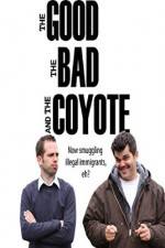 Watch The Good, the Bad and the Coyote Sockshare