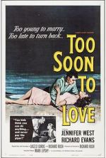 Watch Too Soon to Love Sockshare