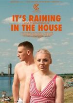 Watch It's Raining in the House Sockshare