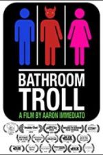 Watch Bathroom Troll Sockshare