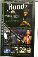 Watch Hoodz  Young Jeezy  The Raw Streets Of ATL Sockshare