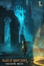 Watch Tales of Runeterra: Shadow Isles (Short 2020) Sockshare