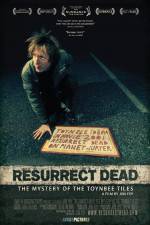 Watch Resurrect Dead The Mystery of the Toynbee Tiles Sockshare