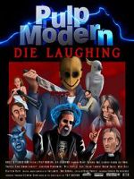 Watch Pulp Modern: Die Laughing Sockshare