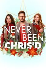 Watch Never Been Chris\'d Sockshare