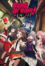 Watch BanG Dream! FILM LIVE Sockshare