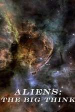 Watch Aliens: The Big Think Sockshare