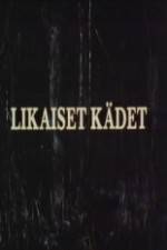 Watch Likaiset kdet Sockshare