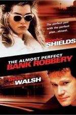 Watch The Almost Perfect Bank Robbery Sockshare