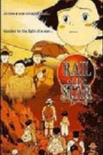 Watch Rail of the Star A True Story of Children Sockshare