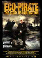 Watch Eco-Pirate: The Story of Paul Watson Sockshare