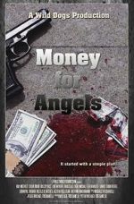 Watch Money for Angels Sockshare