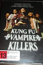 Watch Kung Fu Vampire Killers Sockshare