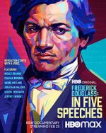 Watch Frederick Douglass: In Five Speeches Sockshare
