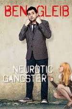 Watch Ben Gleib: Neurotic Gangster Sockshare